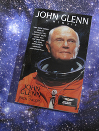 John Glenn, Annie Glenn, NASA, True Hero, Space, Mercury, Friendship 7, Oldest man in space, Nick Taylor, John Glenn's Memoir, John Glenn High School,
